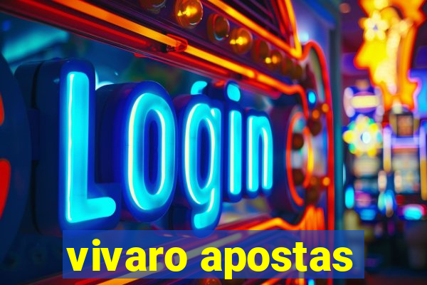 vivaro apostas